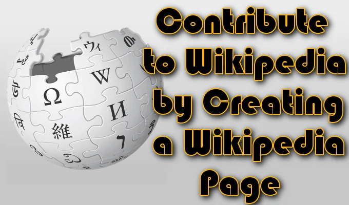 Cách tạo và đóng góp cho trang Wikipedia 8 Cách tạo và đóng góp cho trang Wikipedia