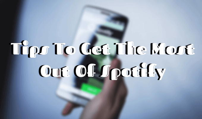 10 mẹo và thủ thuật Spotify ít được biết đến 1 10 mẹo và thủ thuật Spotify ít được biết đến