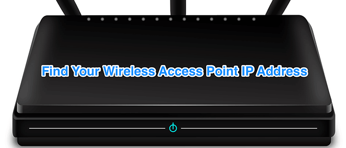 Cách tìm địa chỉ IP của điểm truy cập không dây 1 Cách tìm địa chỉ IP của điểm truy cập không dây