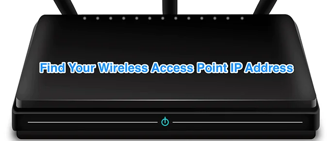 Cách tìm địa chỉ IP của điểm truy cập không dây 1 Cách tìm địa chỉ IP của điểm truy cập không dây