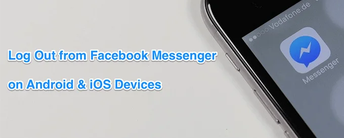 Cách đăng xuất Facebook Messenger trên iOS và Android 1 Cách đăng xuất Facebook Messenger trên iOS và Android