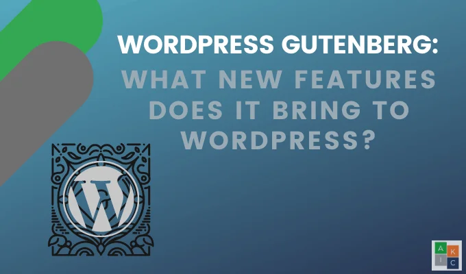 Tính năng mới nào mà nó mang lại cho WordPress?