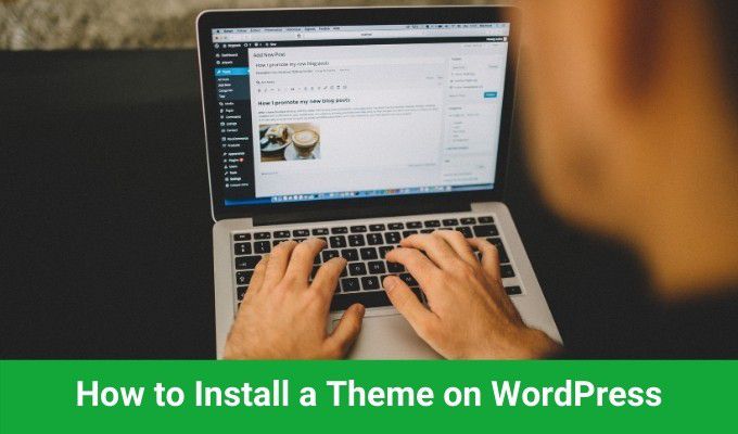 Cách cài đặt Theme trên WordPress