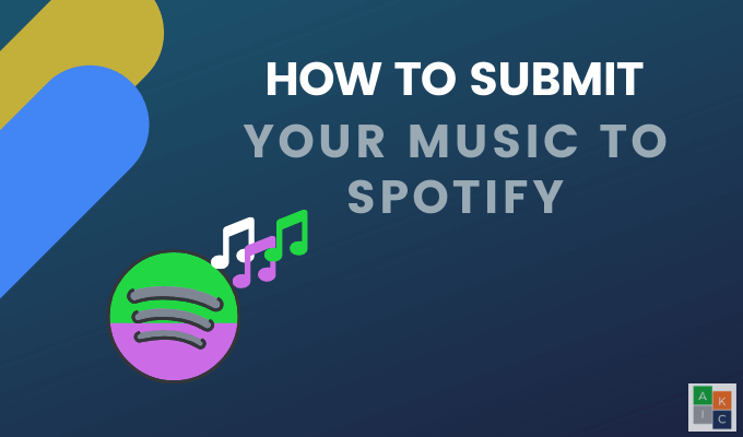 Cách gửi nhạc của bạn lên Spotify