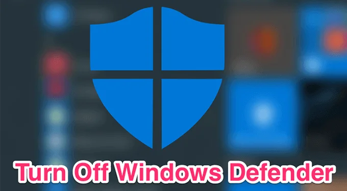 Cách tắt Bộ bảo vệ Windows