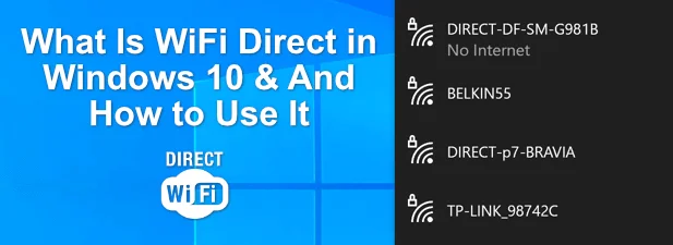 WiFi Direct trong Windows 10 là gì (Và cách sử dụng nó)