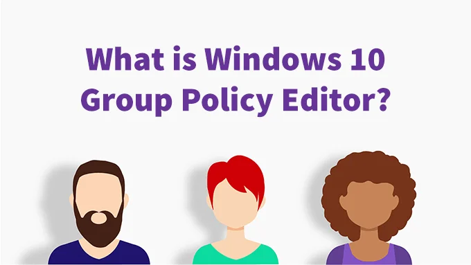 Windows 10 Group Policy Editor là gì?