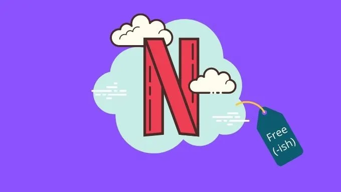 Làm thế nào để nhận Netflix miễn phí hoặc giảm giá: 7 lựa chọn khả thi
