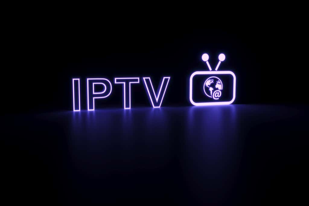 IPTV là gì và nó có phù hợp với bạn không?