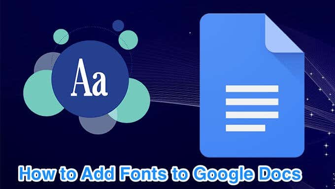 Cách thêm Phông chữ vào Google Tài liệu