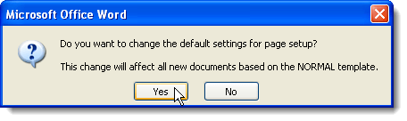 Thay đổi lề mặc định được sử dụng trong tài liệu Word mới 6 Hộp thoại xác nhận thay đổi Page Setup trong Word 2007