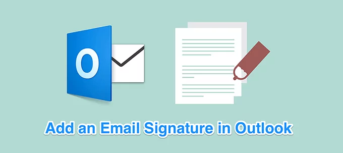 add-signature-outlook-featured - Bộ phận trợ giúp Geek Cách thêm chữ ký trong Outlook hình 1