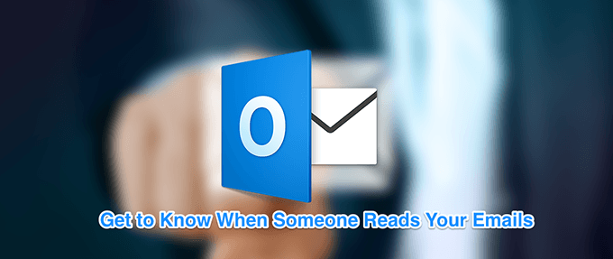 đọc-biên nhận-outlook-đặc trưng - Help Desk Geek Cách thiết lập biên nhận đã đọc trong Outlook hình 1